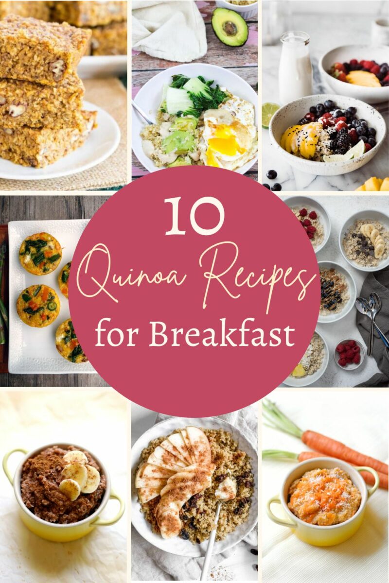 10 quinoa recipes for breakfast.