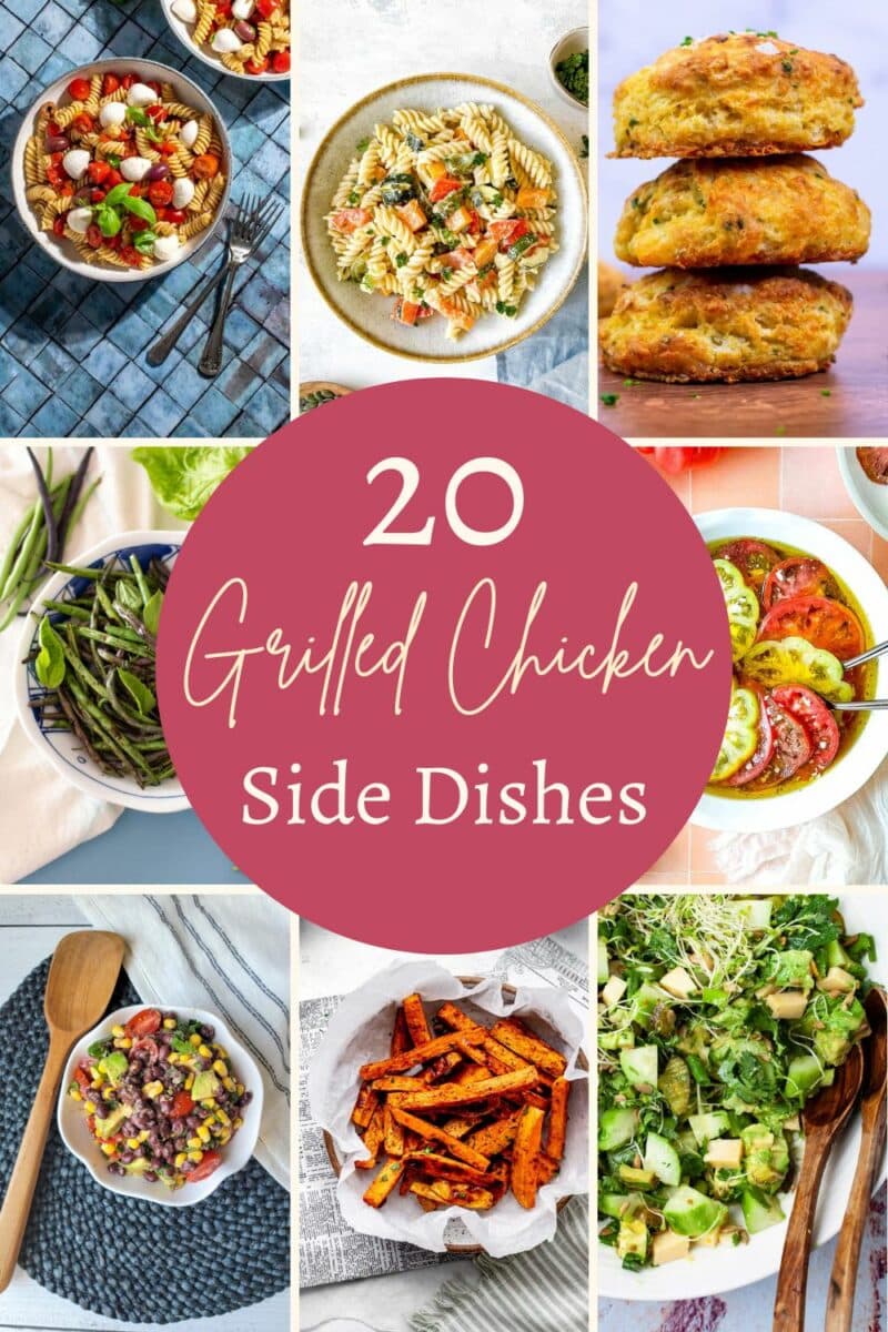 20 grilled chicken side dishes.