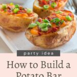 How to build a potato bar.