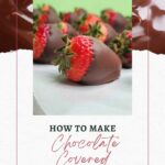 Learn the step-by-step process of making delicious chocolate covered strawberries