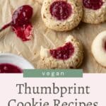 Delicious vegan thumbprint cookie recipes.