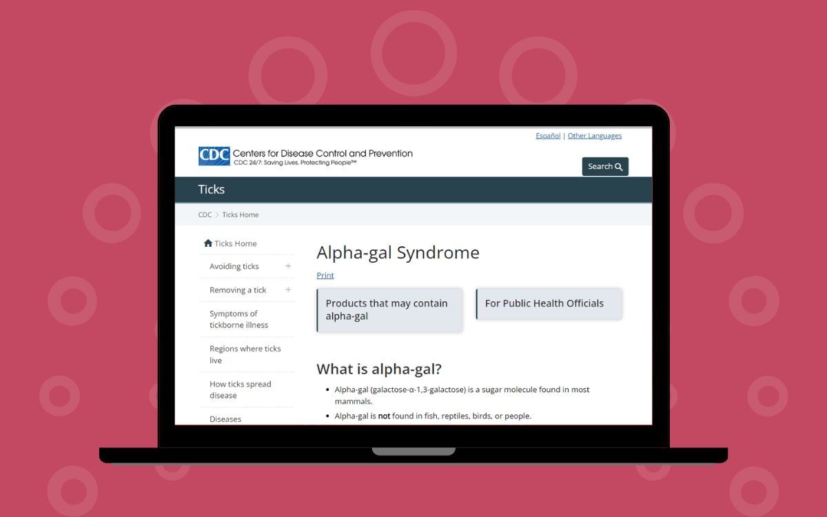 The CDC website includes information about alpha-gal syndrome
